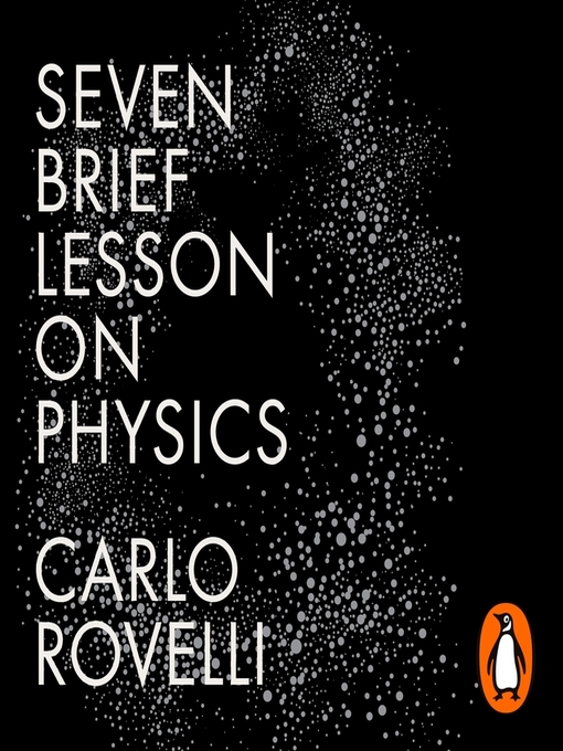 Title details for Seven Brief Lessons on Physics by Carlo Rovelli - Available